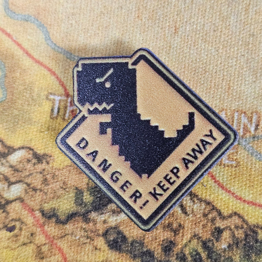 380: Keep Away Acrylic Pin