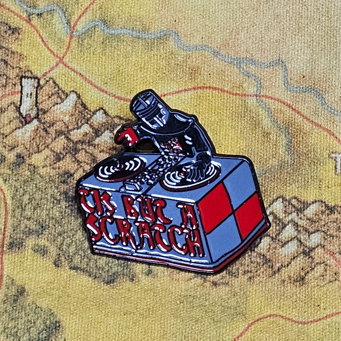 026: Tis But a Scratch Pin